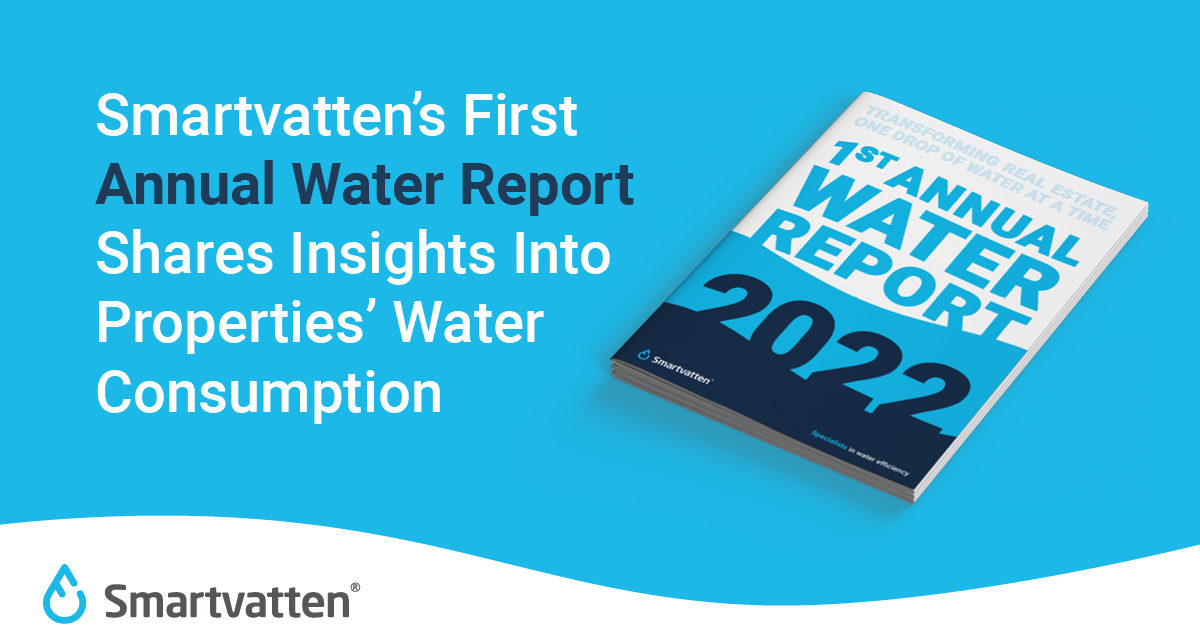 Guest Post: Smartvatten Reveals Real Estate Sustainability Insights in First Annual Water Report