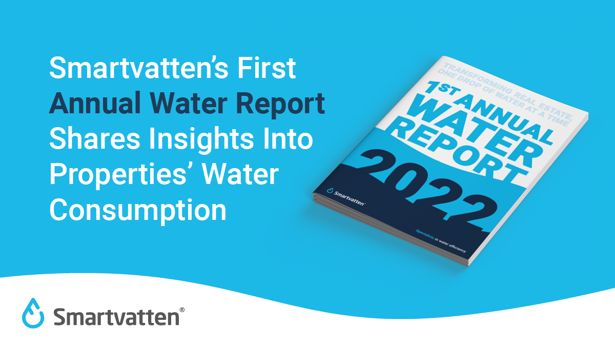 Guest Post: Smartvatten Reveals Real Estate Sustainability Insights in First Annual Water Report