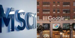 MSCI, Google Partnering on AI Solutions to Manage Climate Risk for Investors